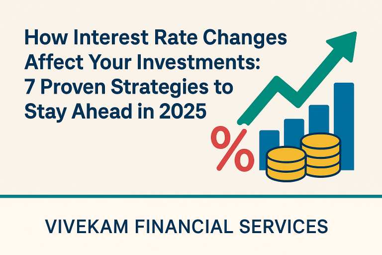 Interest Rate Changes Affect Your Investments